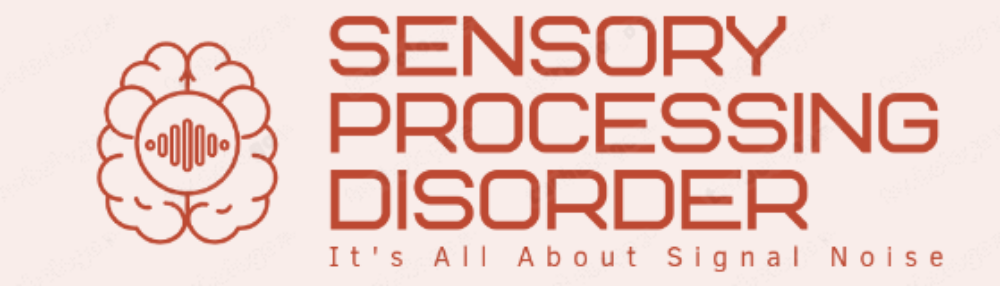 Sensory Processing Disorder